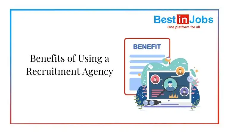 benefits of using a recruitment agency