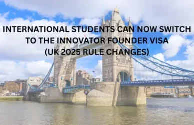 International Students Can Now Switch to the Innovator Founder Visa (UK 2025 Rule Changes)